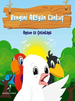 cover image of RENGİNİ ARAYAN CANKUŞ